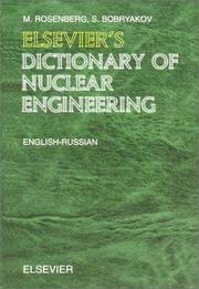 Elsevier's dictionary of nuclear engineering by S. Bobriakov, M. Rosenberg