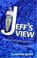 Cover of: Jeff's View