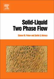 Cover of: Solid-Liquid Two Phase Flow | SГјmer M. Peker