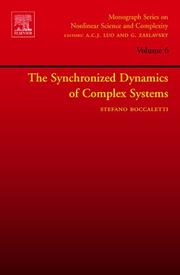 The Synchronized Dynamics of Complex Systems, Volume 6 by Stefano Boccaletti, S. Boccaletti