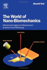 The World of Nano-Biomechanics by Atsushi Ikai