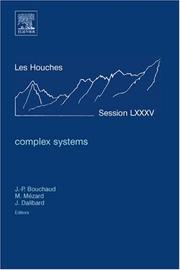 Cover of: Complex Systems, Volume LXXXV: Lecture Notes of the Les Houches Summer School 2006 (Les Houches) (Les Houches)