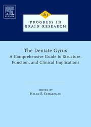 Cover of: The Dentate Gyrus: A Comprehensive Guide to Structure, Function, and Clinical Implications, Volume 163 (Progress in Brain Research) (Progress in Brain Research)