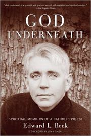 Cover of: God Underneath: Spiritual Memoirs of a Catholic Priest