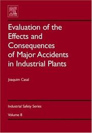 Cover of: Evaluation of the Effects and Consequences of Major Accidents in Industrial Plants, Volume 8 (Industrial Safety Series) (Industrial Safety Series)