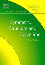 Cover of: Symmetry, Structure, and Spacetime, Volume 3 (Philosophy and Foundations of Physics) (Philosophy and Foundations of Physics)