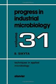 Techniques In Applied Microbiology (PROGRESS IN INDUSTRIAL MICROBIOLOGY) by BOHUMIL SIKYTA