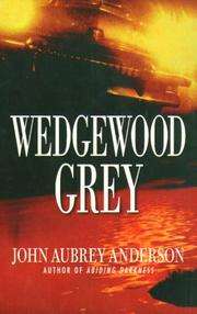Cover of: Wedgewood Grey: The Black or White Chronicles: Book Two (The Black Or White Chronicles)