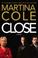Cover of: Close