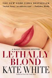 Lethally Blond by Kate White