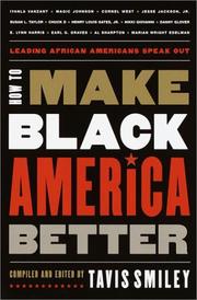 Cover of: How to make Black America better: leading African Americans speak out