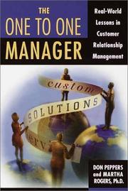 Cover of: The One to One Manager: Real-World Lessons in Customer Relationship Management (One to One)