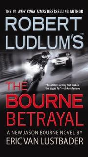 Cover of: Robert Ludlum's (TM) The Bourne Betrayal by Eric Van Lustbader