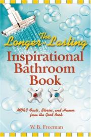 Cover of: The Longer-Lasting Inspirational Bathroom Book: More Facts, Stories, and Humor from the Good Book