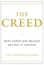 Cover of: The Creed by Luke Timothy Johnson