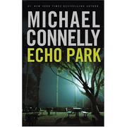 Cover of: Echo Park by Michael Connelly