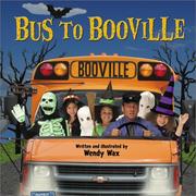 Cover of: Bus to Booville by Wendy Wax