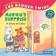 Cover of: Morgie's Surprise: A Story to Color (Tomie Depaola's The Barker Twins)