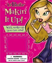 Cover of: Makin' It Up! (Lil' Bratz)