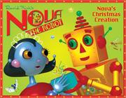 Cover of: Nova's Christmas Creation (Nova the Robot) by David Kirk