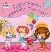 Cover of: Happy Birthday, Strawberry Shortcake! (Strawberry Shortcake) by Molly Kempf
