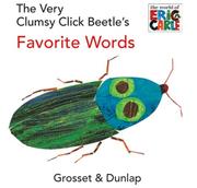 Cover of: The Very Clumsy Click Beetle's Favorite Words (The World of Eric Carle) by Eric Carle