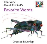 Cover of: The Very Quiet Cricket's Favorite Words (The World of Eric Carle) by Eric Carle