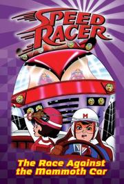 Cover of: The Race Against the Mammoth Car #4 (Speed Racer)