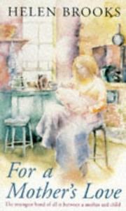 Cover of: For a Mothers Love | Helen Brooks