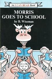 Cover of: Morris Goes to School (I Can Read Book 1)
