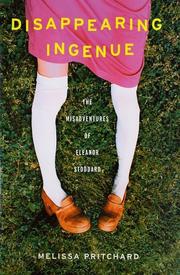 Cover of: Disappearing ingenue by Melissa Pritchard