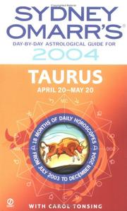Cover of: Sydney Omarr's Day-By-Day Astrological Guide 2004:Taurus: Taurus (Sydney Omarr's Day By Day Astrological Guide for Taurus)