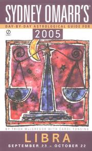 Cover of: Sydney Omarr's Day By Day Astrological Guide 2005: Libra (Sydney Omarr's Day By Day Astrological Guide for Libra)