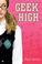 Cover of: Geek High