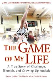 Cover of: The Game of My Life by Jason J-Mac McElwain, Daniel Paisner