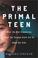 Cover of: The Primal Teen