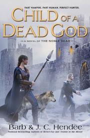 Cover of: Child of a Dead God: A Novel of the Noble Dead