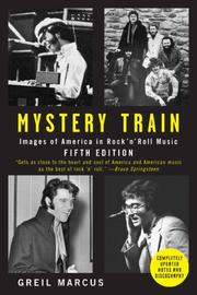 Cover of: Mystery Train: Images of America in Rock 'n' Roll: Fifth Edition