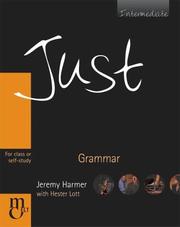 Cover of: Just Grammar (Just Series) by Jeremy Harmer, Hester Lott