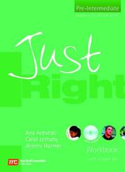Cover of: Just Right Workbook with Key (Just Right Course) by Jeremy Harmer, Ana Acevedo, Carol Lethaby
