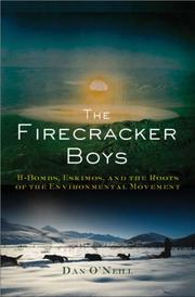 Cover of: The Firecracker Boys: H-bombs, Inupiat Eskimos, and the Roots of the Environmental Movement