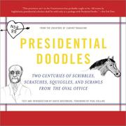 Cover of: Presidential Doodles: Two Centuries of Scribbles, Scratches, Squiggles, and Scrawls from the Oval Office