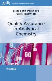 Cover of: Quality Assurance in Analytical Chemistry (Analytical Techniques in the Sciences (AnTs) *) by Elizabeth Prichard, Victoria Barwick