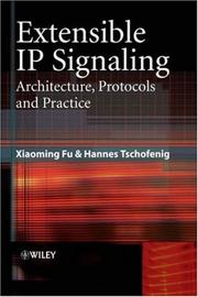 Cover of: Extensible Ip Signaling: Architecture, Protocols and Practices