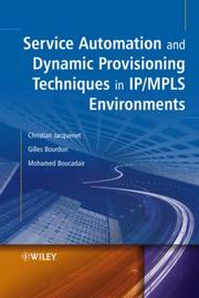 Cover of: Service Automation and Dynamic Provisioning Techniques in IP/MPLS Environments