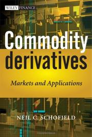 Commodity Derivatives by Neil C. Schofield