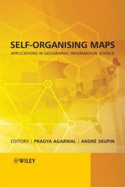 Cover of: Self-Organising Maps: Applications in Geographic Information Science