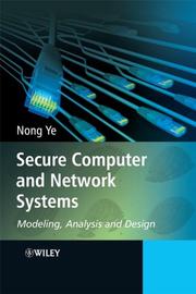 Cover of: Secure Computer and Network Systems: Modeling, Analysis and Design