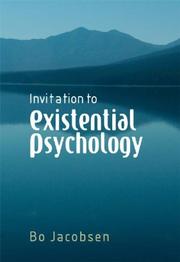Cover of: Invitation to Existential Psychology: A Psychology for the Unique Human Being and its Applications in Therapy