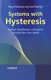 Systems with hysteresis by Faycal Ikhouane, Fayçal Ikhouane, José Rodellar